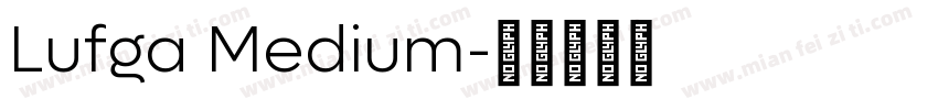 Lufga Medium字体转换